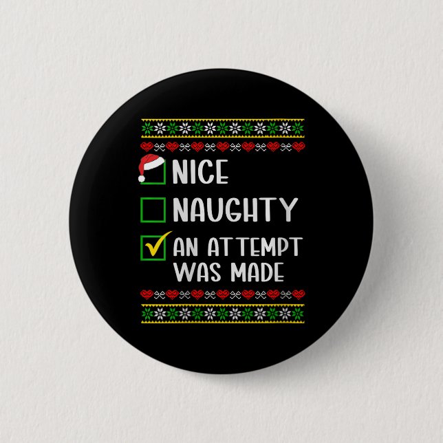 Womens naughty oder nice lustig wurde ein Versuch  Button (Vorderseite)