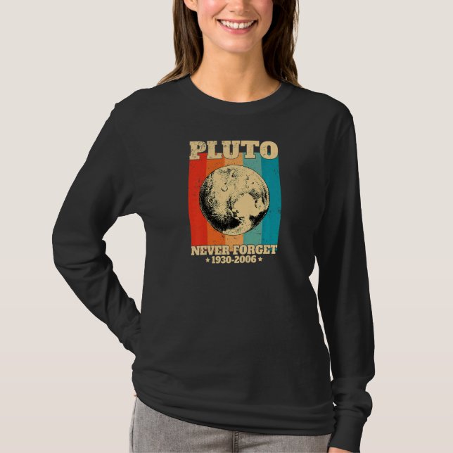 Womens Never Forget Pluto Retro  Space Science T-Shirt (Vorderseite)