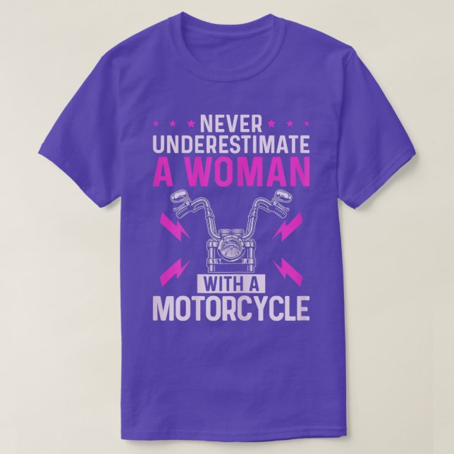 Womens Never Underestimate a Woman with A Motorcyc T-Shirt (Design vorne)