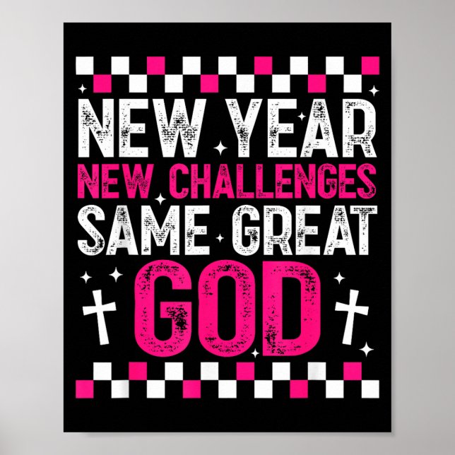 Womens New Year New Challenges Same Great God 2026 Poster (Vorne)