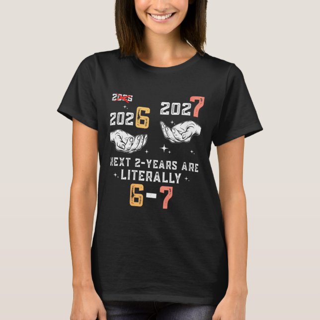 Womens New Years Eve 67 Funny Boys Kids Party 6 7  T-Shirt (Vorderseite)