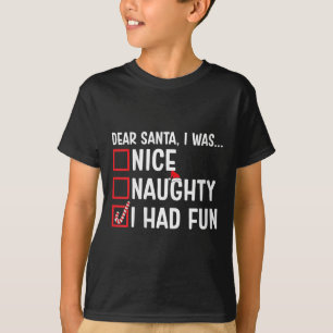 Womens Nice Naughty Ich hatte Spaß Funny Santa Cla T-Shirt