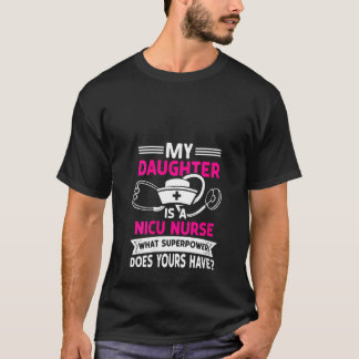 Womens Nicu Nurse Daughter Neonatal Nursin T-Shirt
