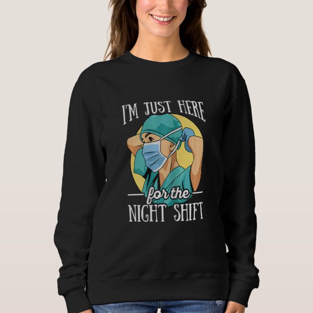 Womens Night Shift Nurse Appreciation Quote for a  Sweatshirt (Vorderseite)