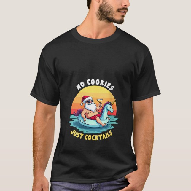 Womens No Cookies Just Cocktails Santa Beach Trip  T-Shirt (Vorderseite)
