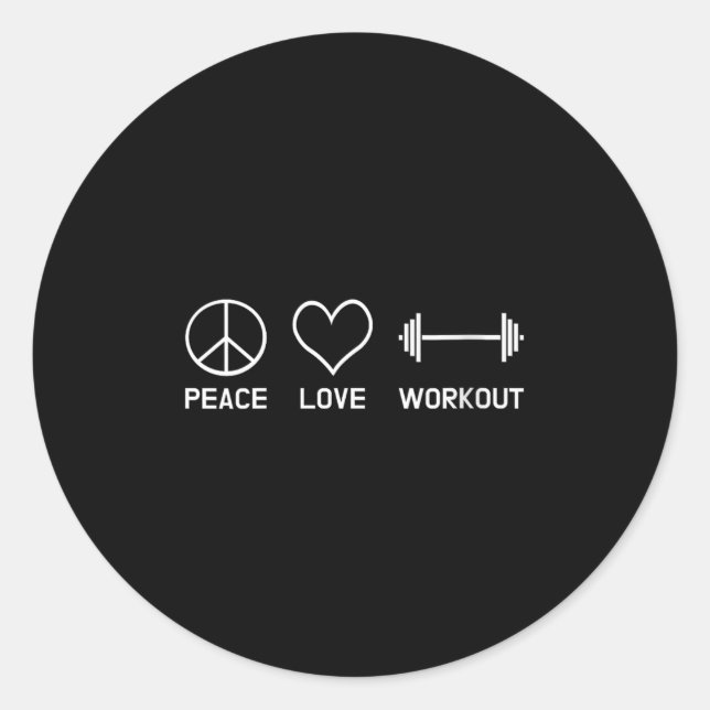 Womens Peace Love Workout Motivational Fitness Say Runder Aufkleber (Vorderseite)