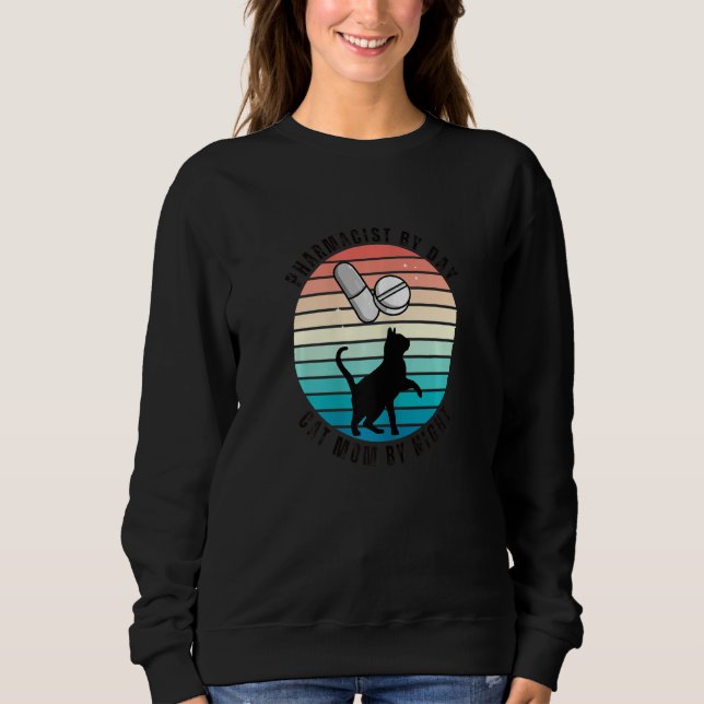Womens Pharmacist by Day Cat Mom by Night Cool Pha Sweatshirt (Vorderseite)