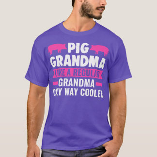 Womens Pig Oma wie eine normale Oma-Farm T-Shirt