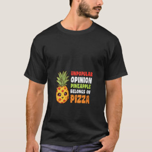 Womens Pineappel gehört zur Pizza Hawaiian Unpopul T-Shirt