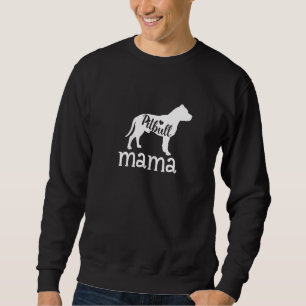 Womens Pitbull Mama Pitbull Dog Puppy Pet Mama Sweatshirt