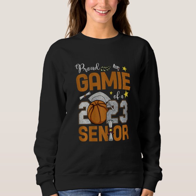 Womens Proud Gamie Of A 2023 Senior Basketball Gra Sweatshirt (Vorderseite)