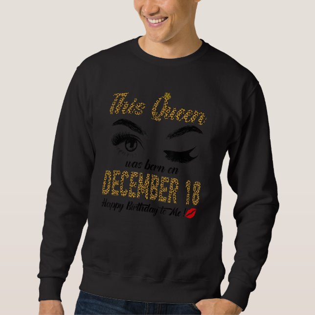 Womens Queens are born on December 18th A queen wa Sweatshirt (Vorderseite)