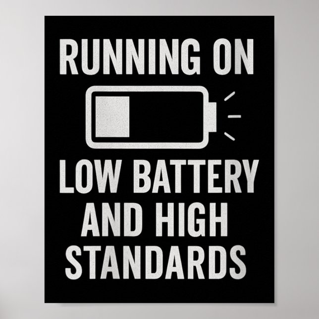 Womens Running On Low Battery And High Standards F Poster (Vorne)