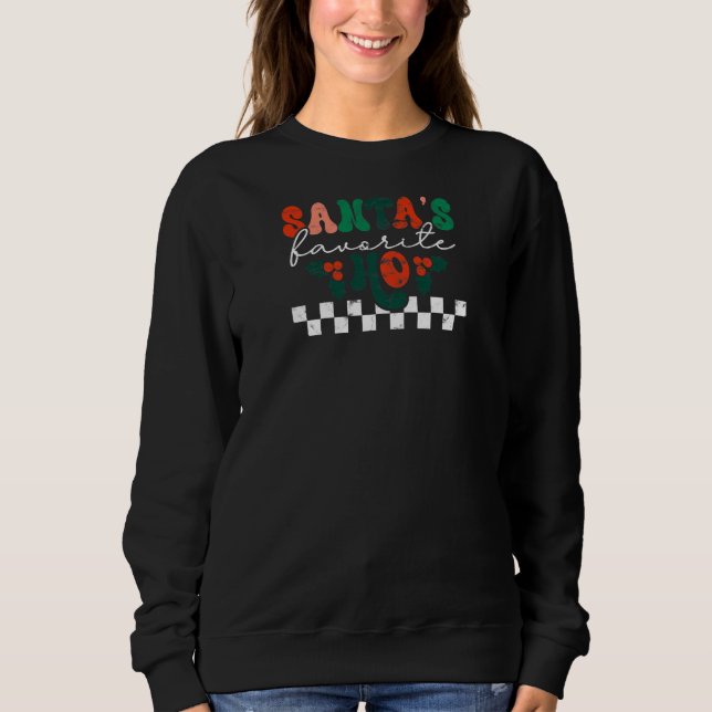 Womens Santa's Favorite Ho Christmas Season  xmas  Sweatshirt (Vorderseite)