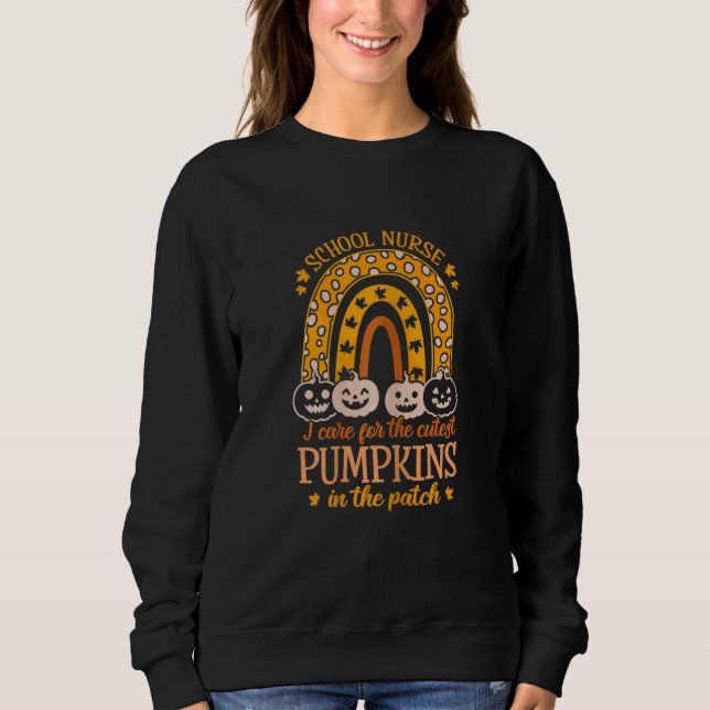 Womens School Nurse Rainbow I Care For The Cutest  Sweatshirt (Vorderseite)