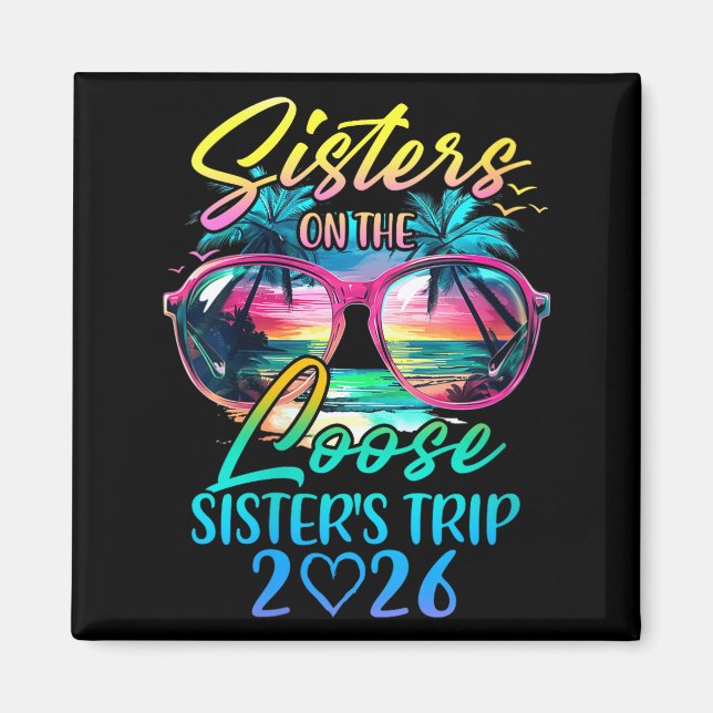 Womens Sisters On The Loose Sisters Trip 2026 Funn Magnet (Vorne)