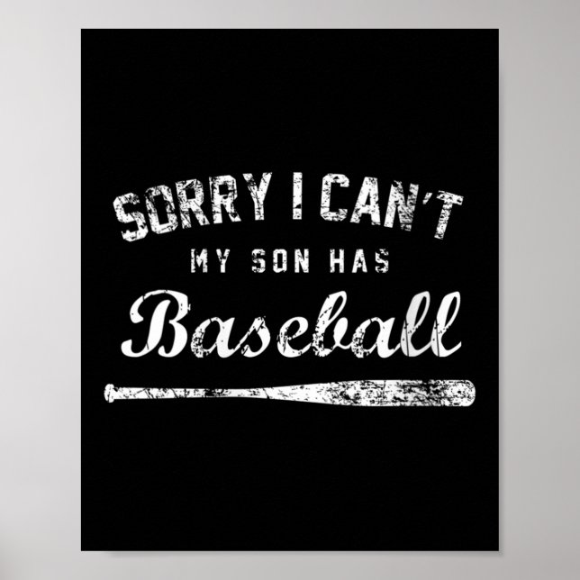 Womens Sorry I Can't My Son Has Baseball Baseball  Poster (Vorne)