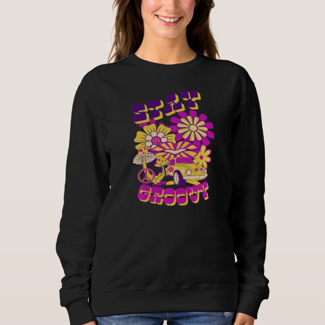 Womens Stay Groovy Cool the 70s and 80s Retro Groo Sweatshirt (Vorderseite)
