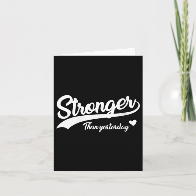 Womens Stronger Than Yesterday Motivational Insrat Karte (Vorderseite)