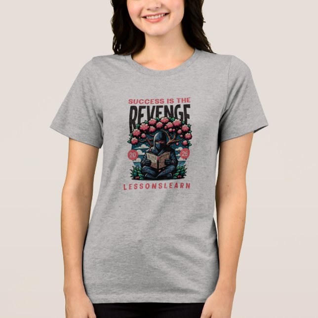 WOMEN'S SUCCESS REVENGE LESSONS LEARN TEE (Vorderseite)