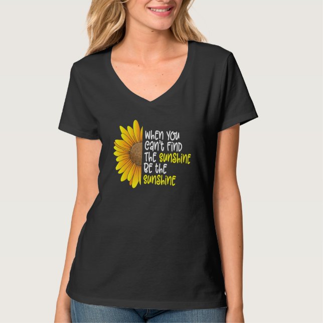 Women's Sunflower Graphic Be The Sunshine Positivi T-Shirt (Vorderseite)
