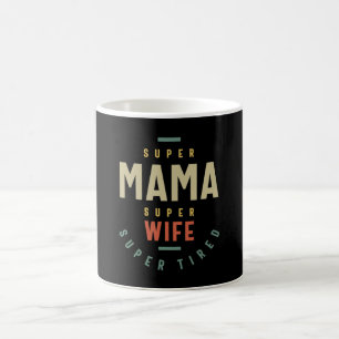 Womens Super Mama Super Ehefrau - Muttergeschenk Kaffeetasse