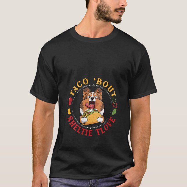 Womens Taco Bout Sheltie Dog Love Funny Mexican Fo T-Shirt (Vorderseite)