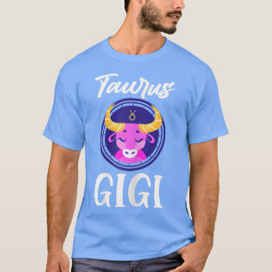 Womens Taurus Gigi Horoscope Astrologie Grandmothe T-Shirt