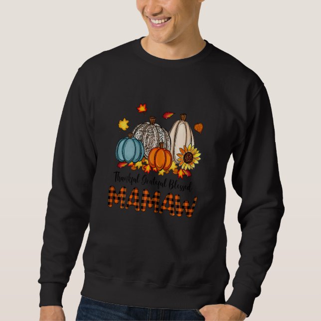 Womens Thankful Grateful Blessed Mamaw Pumpkins Fa Sweatshirt (Vorderseite)