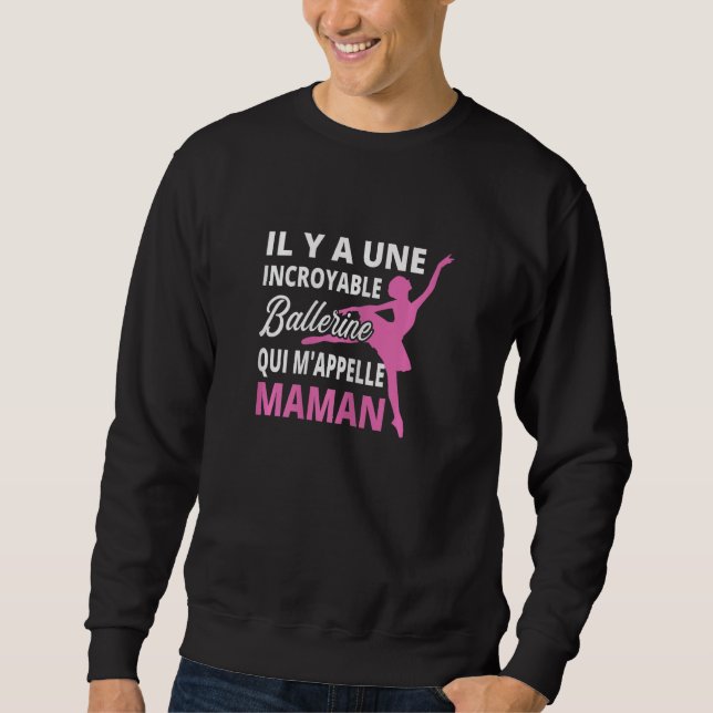 Womens There's An Amazing Ballerina That Calls Me  Sweatshirt (Vorderseite)