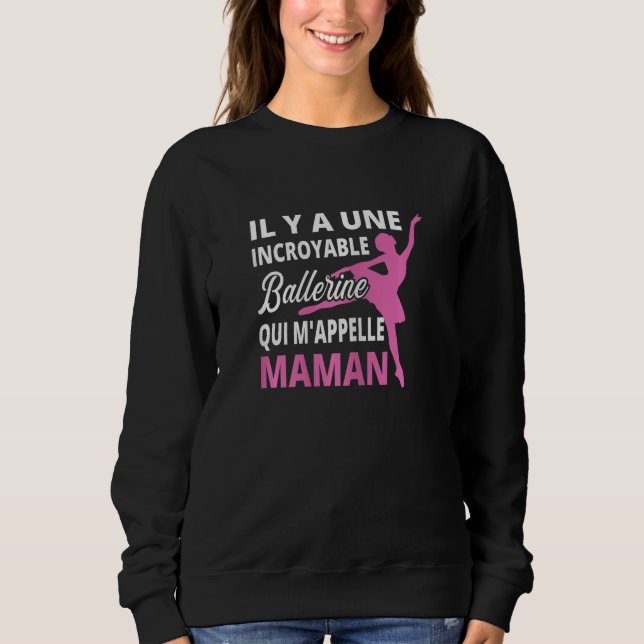 Womens There's An Amazing Ballerina That Calls Me  Sweatshirt (Vorderseite)