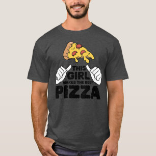 Womens This Girl Makes The Best Pizza Italian Food T-Shirt
