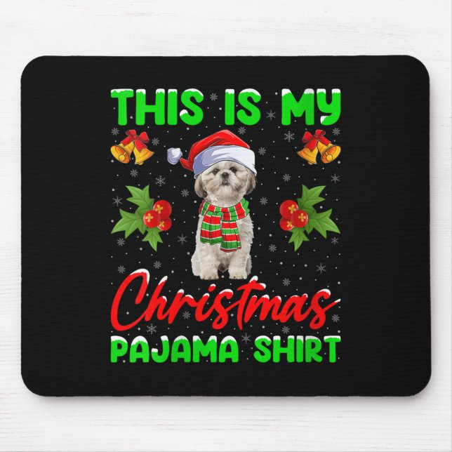 Womens This Is My Christmas Pajamas Funny Shih Tzu Mousepad (Vorne)