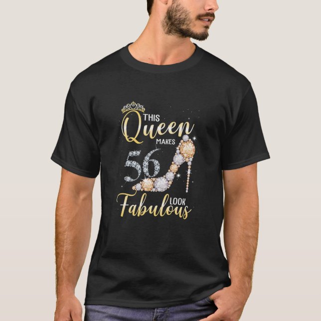 Womens This Queen Makes 56Th Look Fabulous 56 Year T-Shirt (Vorderseite)
