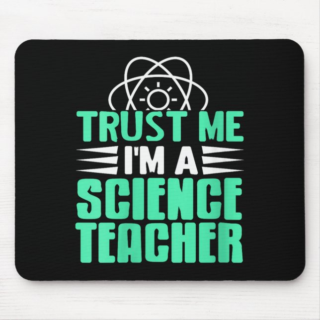 Womens Trust Me I’m Science Teacher With Stem Supe Mousepad (Vorne)