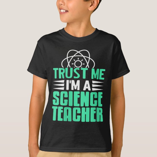 Womens Trust Me I’m Science Teacher With Stem Supe T-Shirt (Vorderseite)