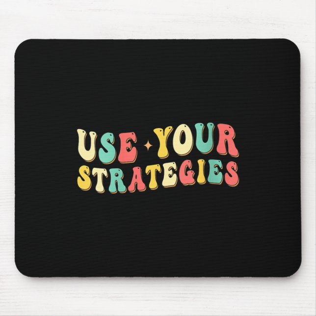 Womens Use Your Strategies Test Day Testing Exam S Mousepad (Vorne)