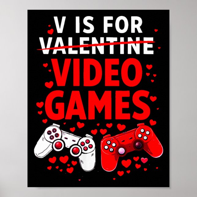 Women's V Is For Video Games Funny Valentines Game Poster (Vorne)