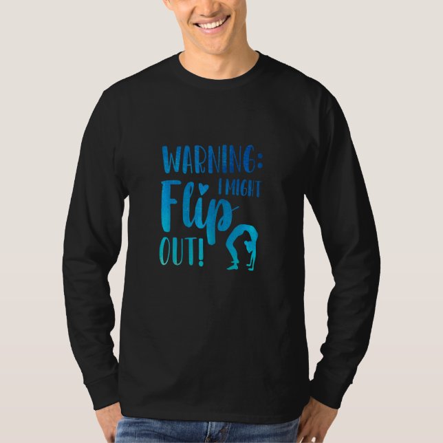 Womens Warning I Might Flip Out Gymnastics Gymnast T-Shirt (Vorderseite)