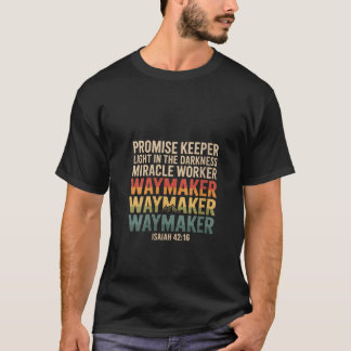 Womens Waymaker Promise Keeper Miracle Worker God  T-Shirt