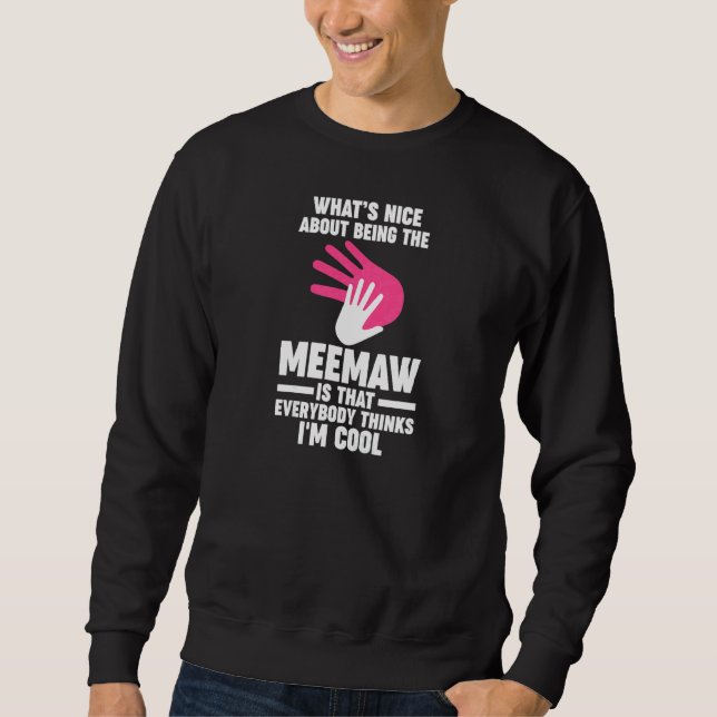 Womens what's nice about being the meemaw grandmot sweatshirt (Vorderseite)