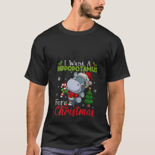 Womens Wollte ich einen Hippopotamus für Weihnacht T-Shirt