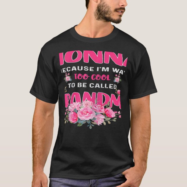 Womens Womens Nonna Because Im Way Too Cool To Be  T-Shirt (Vorderseite)