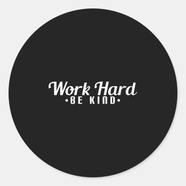 Womens Work Hard Be Kind Motivational V-neck  Runder Aufkleber (Vorderseite)