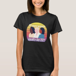 Womenu2019s Equality Day 2021 Feminismus T-Shirt