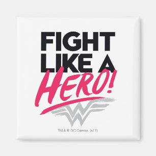 Wonder Woman - kämpft wie ein Held Magnet