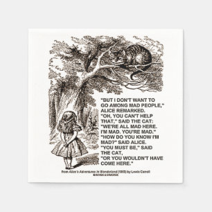Wonderland Alice Go unter den Mad People zitieren Serviette