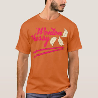 Wonton Hussy T-Shirt