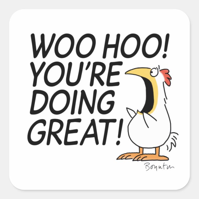 WOO HOO! DU MACHST GROSS! Sandra Boynton Quadratischer Aufkleber (Vorderseite)