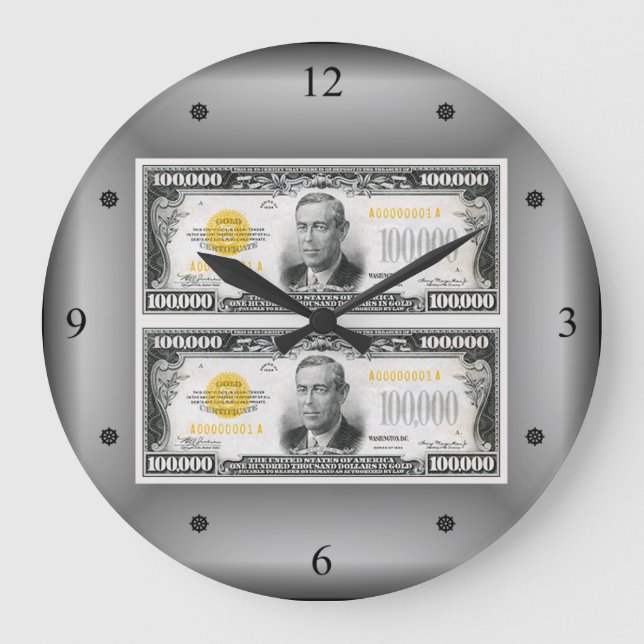 Woodrow Wilson ~ 100.000 Dollar Gold-Zertifikate ~ Große Wanduhr (Vorderseite)